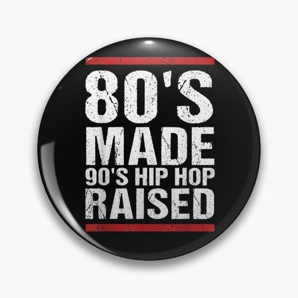 Item preview, 80's Made 90's Hip Hop Raised designed and sold by Rosartistshop.
