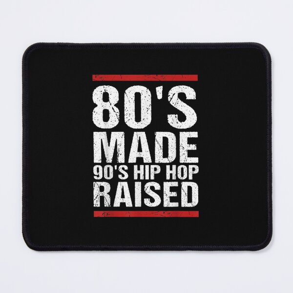 Item preview, 80's Made 90's Hip Hop Raised designed and sold by Rosartistshop.