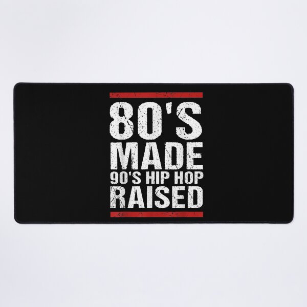 Item preview, 80's Made 90's Hip Hop Raised designed and sold by Rosartistshop.