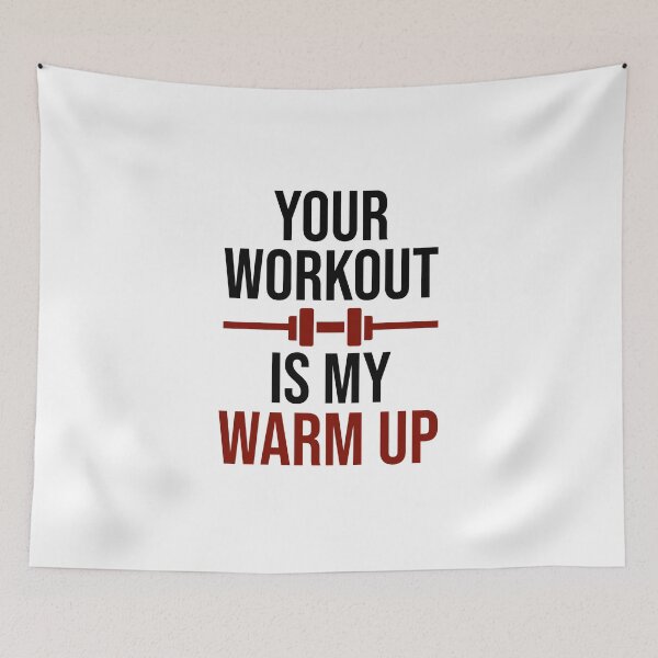 Item preview, Your Workout is my Warm up designed and sold by gpsapparel.