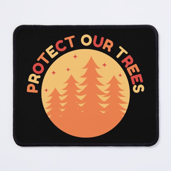 Item preview, Protect Our Trees designed and sold by Styler Design.