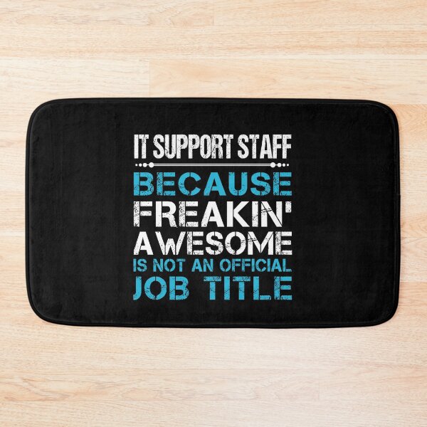 Item preview, It Support Staff T Shirt - Freaking Awesome Job Gift Item Tee designed and sold by masondilla.