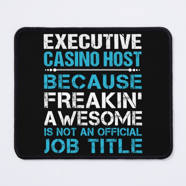Item preview, Executive Casino Host T Shirt - Freaking Awesome Job Gift Item Tee designed and sold by oetate4774.