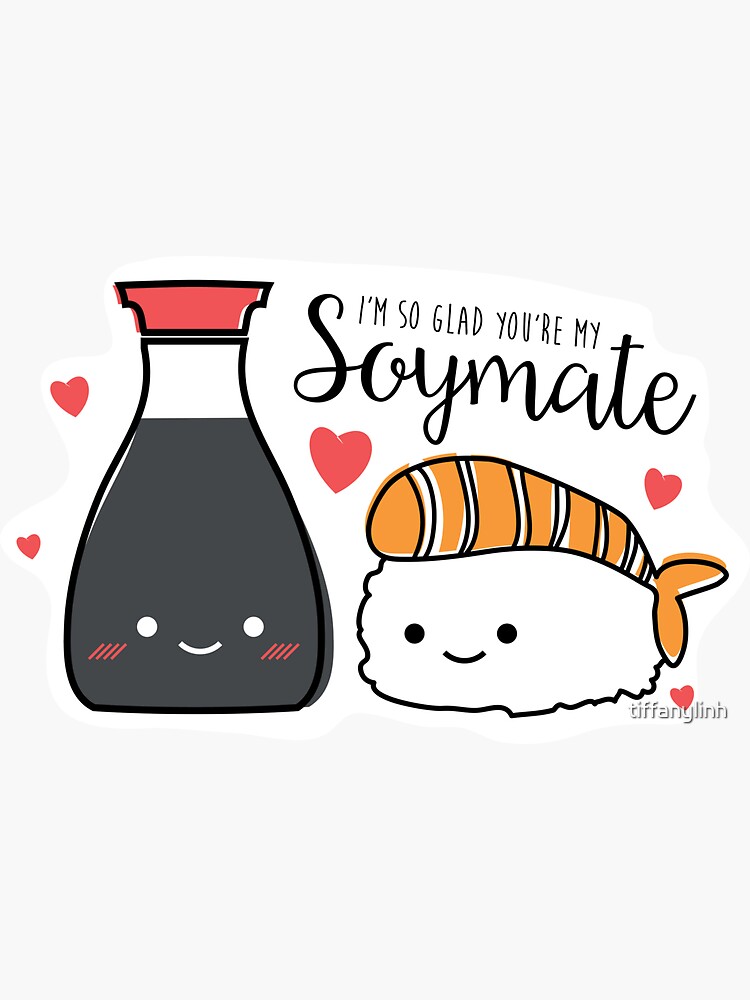 I'm So Glad You're My SOYMATE by tiffanylinh