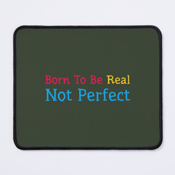 Item preview, Born To Be Real Not Perfect designed and sold by LittleCrafties.