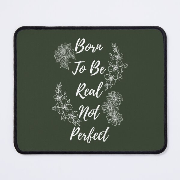 Item preview, Born To Be Real Not Perfect designed and sold by LittleCrafties.