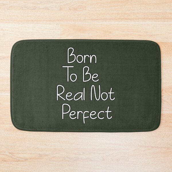 Item preview, Born To Be Real Not Perfect,   designed and sold by LittleCrafties.