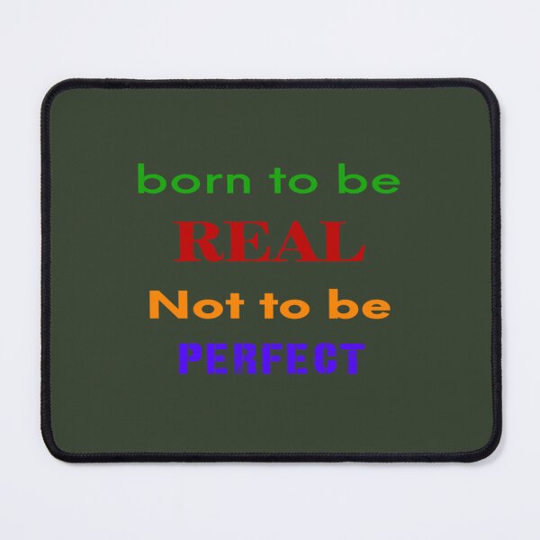 Item preview, Born to be real not to be perfect designed and sold by LittleCrafties.