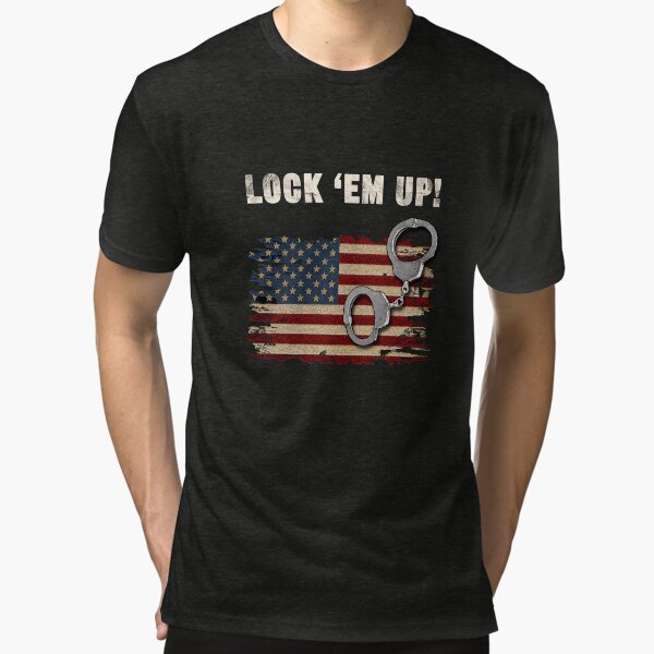 "LOCK 'EM UP!" Tshirt by tuffkitty Redbubble
