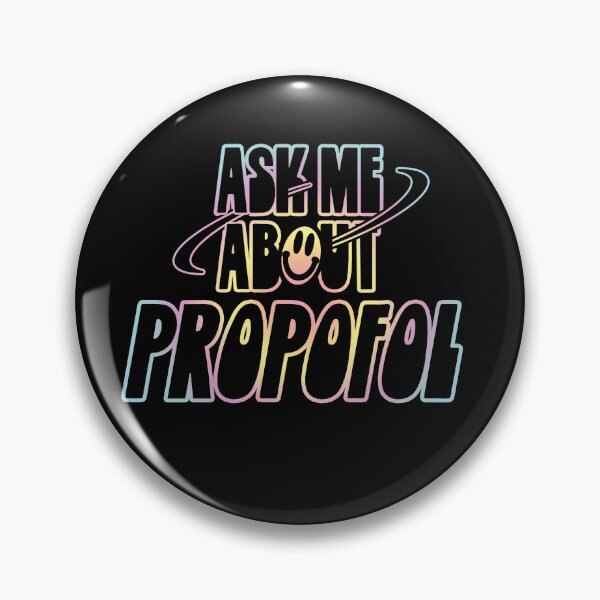 Item preview, Ask Me About Propofol designed and sold by orlumbuspirate.