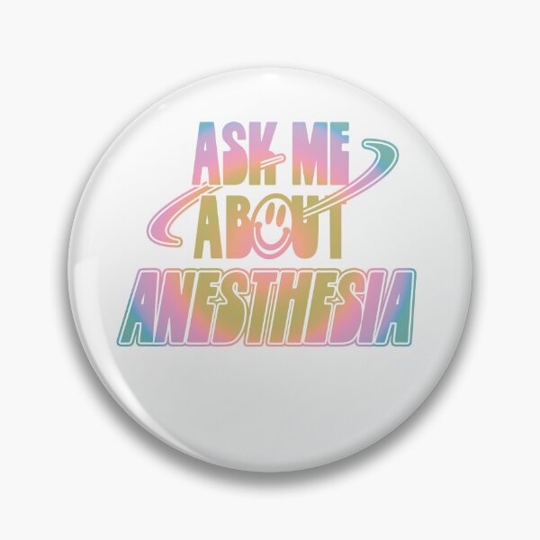 Artikelvorschau, Ask Me About Anesthesia entworfen und verkauft von orlumbuspirate.