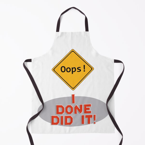 Item preview, Oops I Done Did it! | Funny American designed and sold by Amazing Arts Designs.