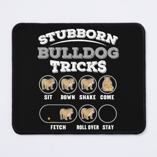 Item preview, Stubborn Bulldog Tricks designed and sold by vincentalan.