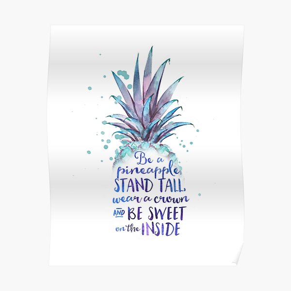 Be a pineapple Poster