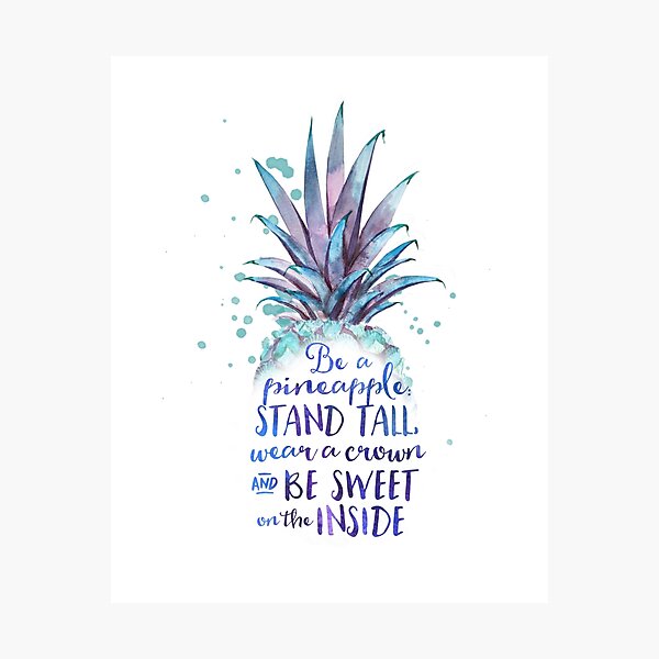 Be a pineapple Photographic Print