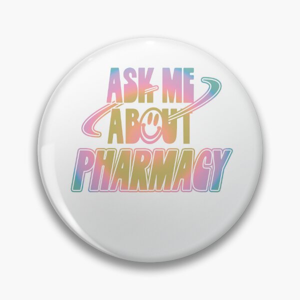 Artikelvorschau, Ask Me About Pharmacy entworfen und verkauft von orlumbuspirate.
