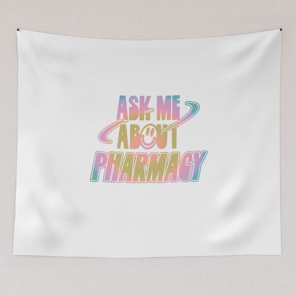 Item preview, Ask Me About Pharmacy designed and sold by orlumbuspirate.