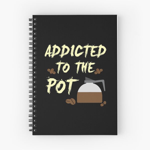 Item preview, Addicted to the Pot Coffee Press Beans Funny designed and sold by vincentalan.