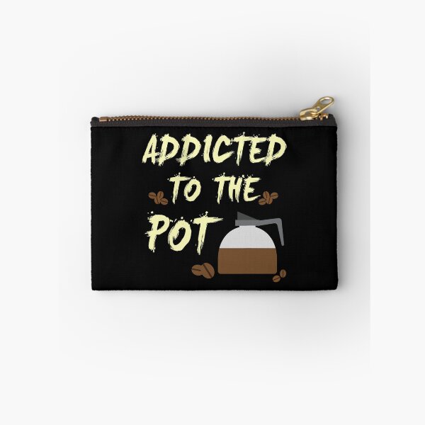 Item preview, Addicted to the Pot Coffee Press Beans Funny designed and sold by vincentalan.