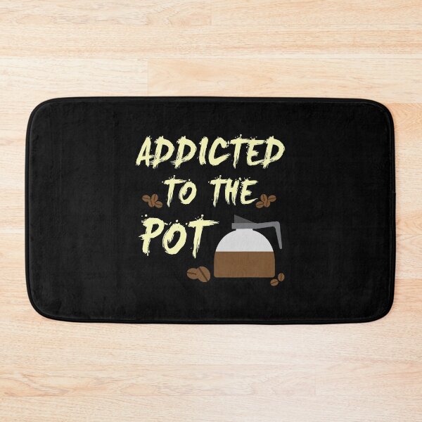 Item preview, Addicted to the Pot Coffee Press Beans Funny designed and sold by vincentalan.