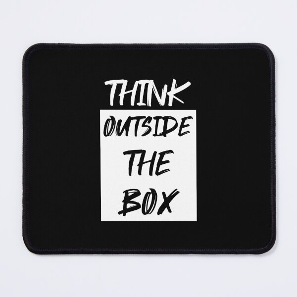 Item preview, THINK OUTSIDE THE BOX designed and sold by Kalit Designs.