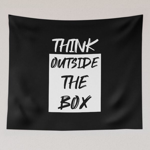 Item preview, THINK OUTSIDE THE BOX designed and sold by Kalit Designs.