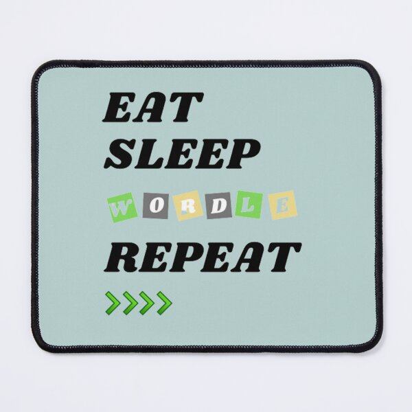 Item preview, Eat Sleep Wordle Repeat designed and sold by alexhumphy.