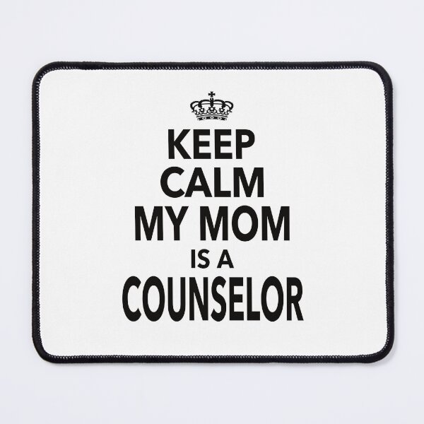 Item preview, Keep Calm My Mom Is A Counselor Gift For Mom Women designed and sold by JooArtPrints ★★★★★.