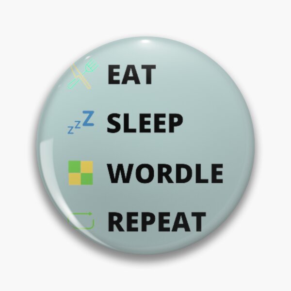 Item preview, EAT SLEEP WORDLE REPEAT  designed and sold by alexhumphy.