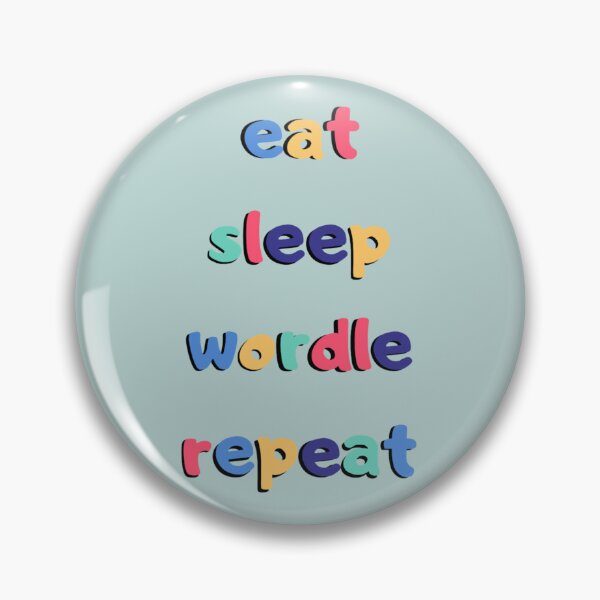 Item preview, Eat Sleep Wordle Repeat      designed and sold by alexhumphy.