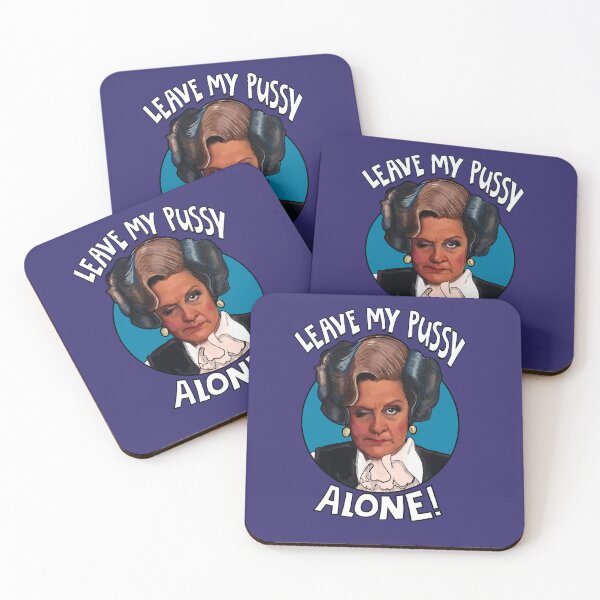 Item preview, Mrs Slocombe- Leave My Pussy Alone- Are You Being Served designed and sold by Shelmodine79.