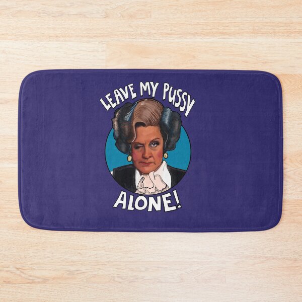 Item preview, Mrs Slocombe- Leave My Pussy Alone- Are You Being Served designed and sold by Shelmodine79.