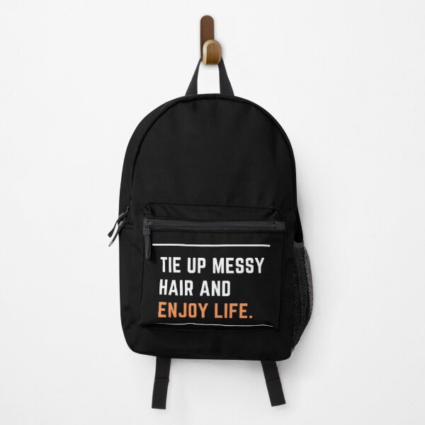Item preview, TIE UP MESSY HAIR AND ENJOY LIFE. designed and sold by Teetawatshop.