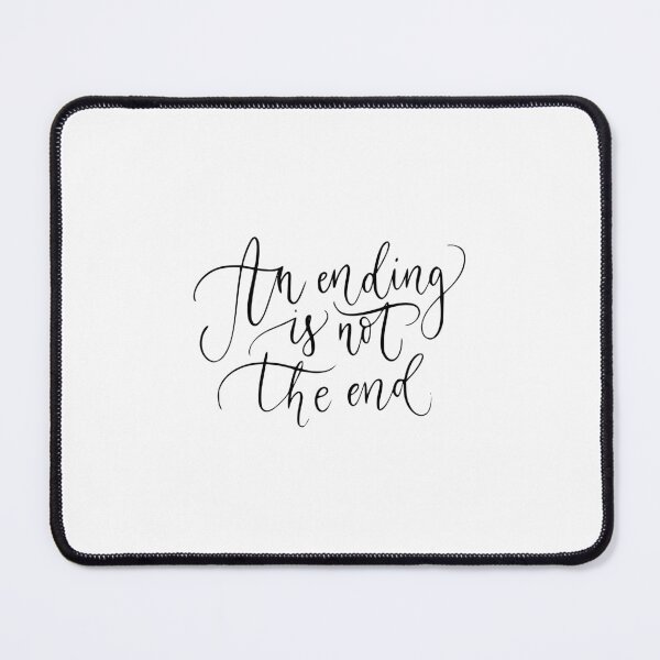 Item preview, An Ending Is Not The End designed and sold by DearSunny.