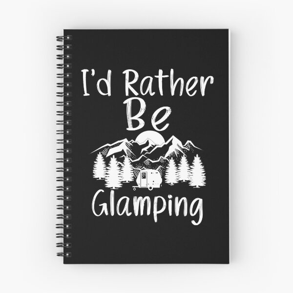 Item preview, I'd Rather Be Glamping designed and sold by Outdoorsy World.