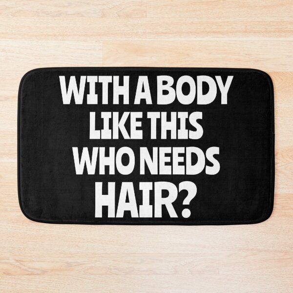 Item preview, With A Body Like This Who Needs Hair Sarcastic Balding Dad designed and sold by Georgiodaccache.