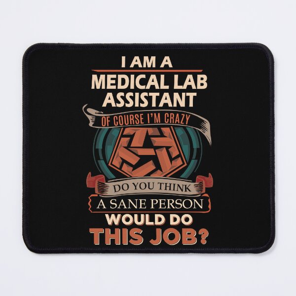Item preview, Medical Lab Assistant T Shirt - Sane Person Job Gift Item Tee designed and sold by stacyarmst.