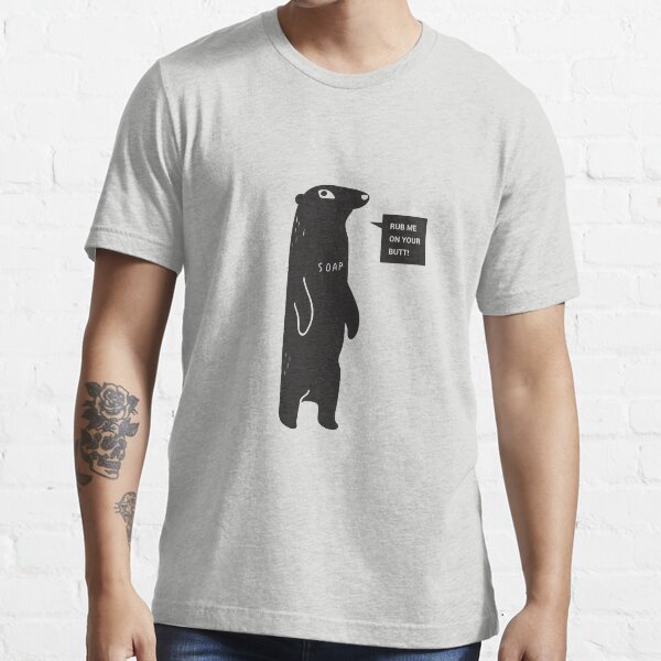 Rub Me On Your Butt Essential T-Shirt