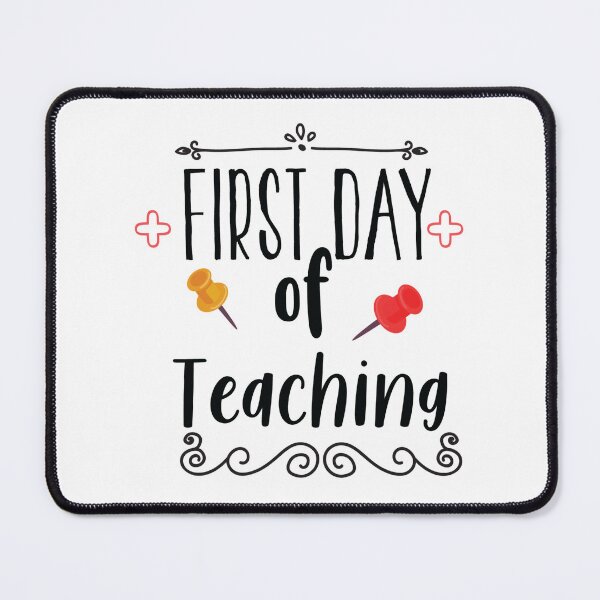 Item preview, First Day of Teaching designed and sold by AuroraApparel.