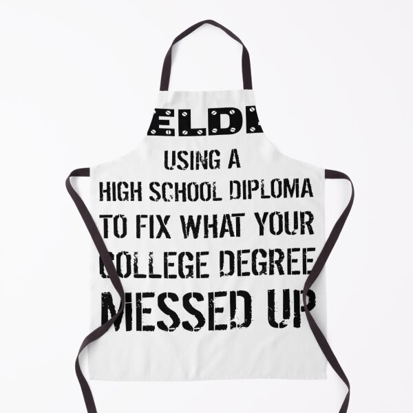Item preview, Welder Using High School Diploma To Fix designed and sold by Meaghan1525.