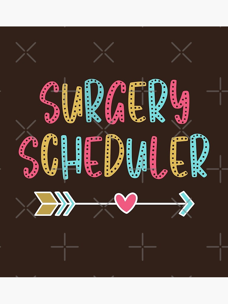 surgery-scheduler-fun-casual-boho-design-poster-by-schittsmerch