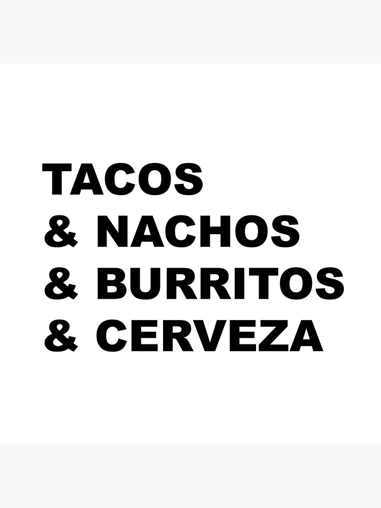 "Tacos & Burritos & Nachos & Cerveza Mexikanisches Essen Mexiko lustige
