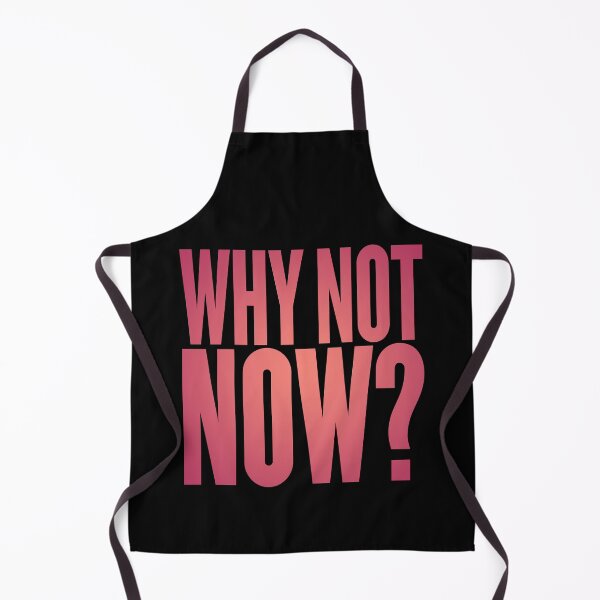 Item preview, Why not now? v.4 designed and sold by x1brett.