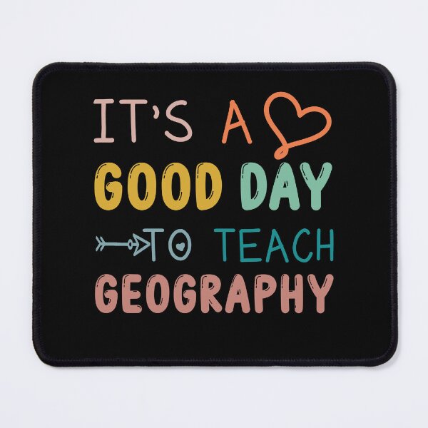 Item preview, Funny Geography Teacher Gift: It's A Good Day To Teach Geography designed and sold by AMINE ★★★★★.