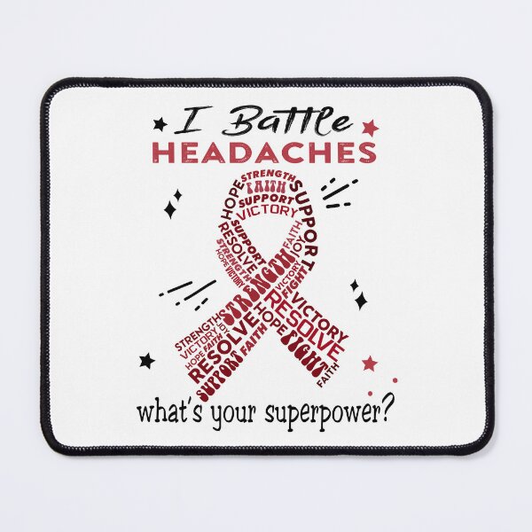 Item preview, Headaches Warrior, I Battle Headaches What's Your Superpower? designed and sold by Greggwillard.