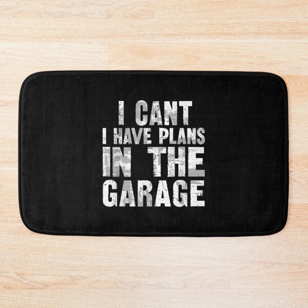 Item preview, I Can't I Have Plans In The Garage  designed and sold by vergielx.