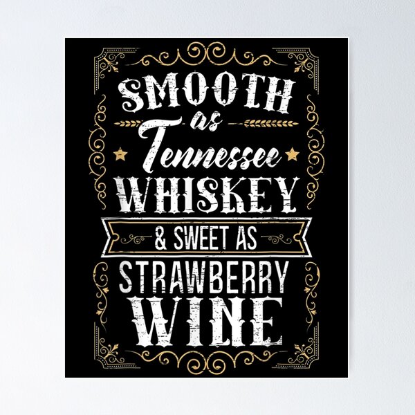 Item preview, Mens Smooth As Tennessee Whiskey Sweet As Strawberry Wine  designed and sold by vergielx.