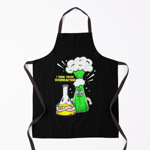 Item preview, I Think You're Overreacting Funny Pharma Chemistry Student designed and sold by vergielx.
