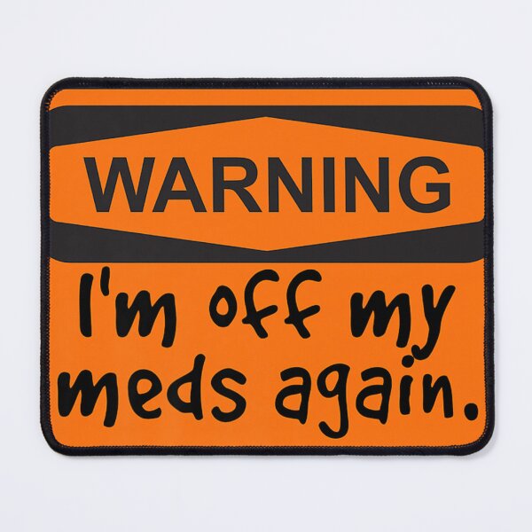 Item preview, Warning I'm Getting Off My Mads Again designed and sold by blackcowgirls.
