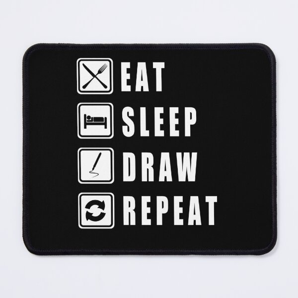 Item preview, EAT SLEEP DRAW REPEAT - classic black and white font - awesome designed and sold by vooART.